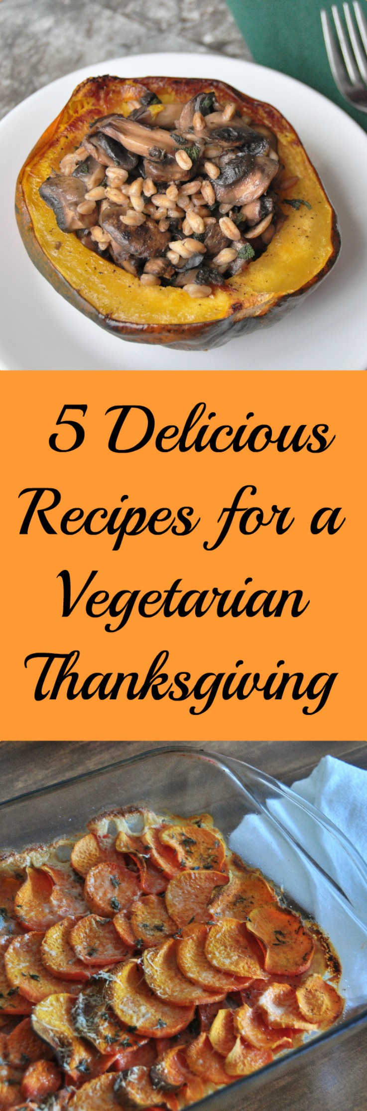 5 Delicious Recipes for a Vegetarian Thanksgiving | Tangled Up In Food