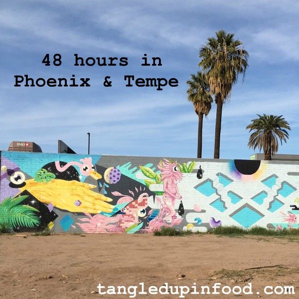 48 hours in Phoenix & Tempe