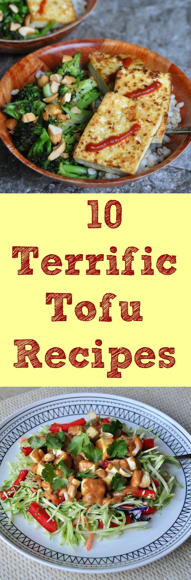 10 Terrific Tofu Recipes