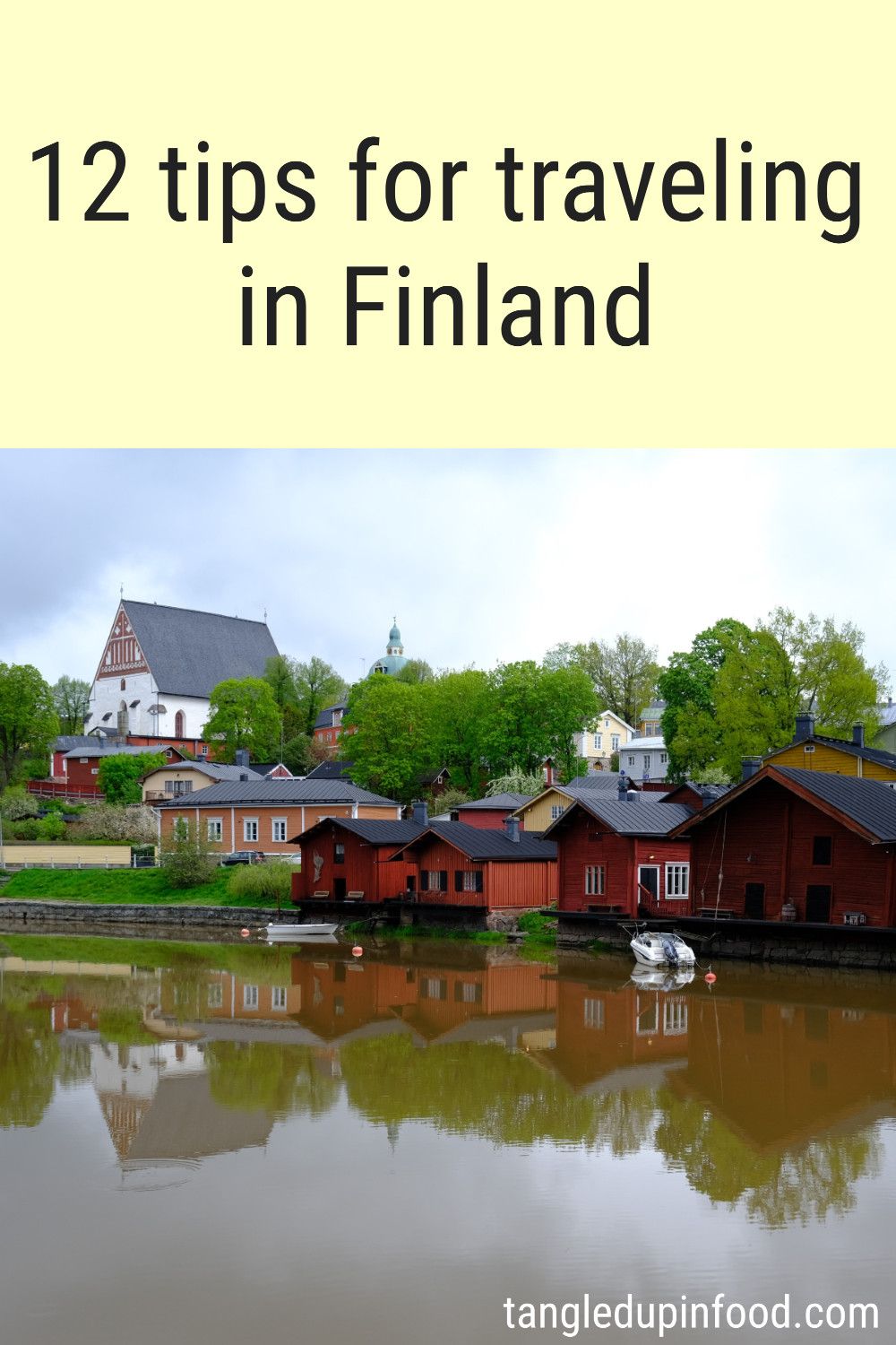 Photo wooden buildings along a river with text reading "12 tips for traveling in Finland"