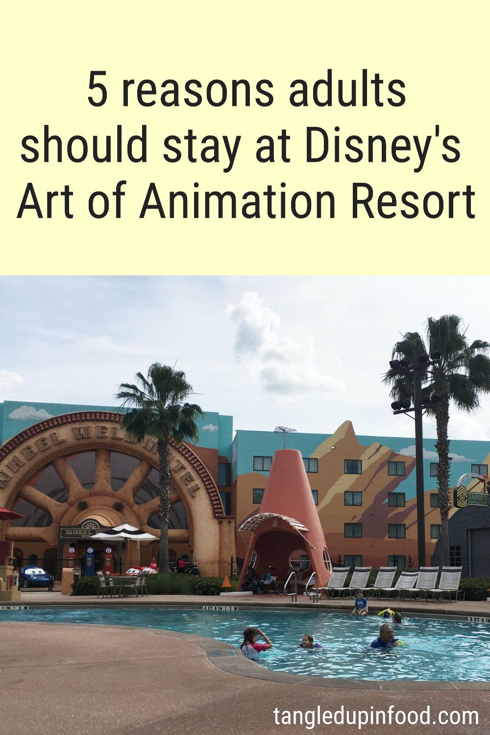 Picture of Disney's Cars-themed pool and text reading "5 reasons adults should stay at Disney's Art of Animation Resort"