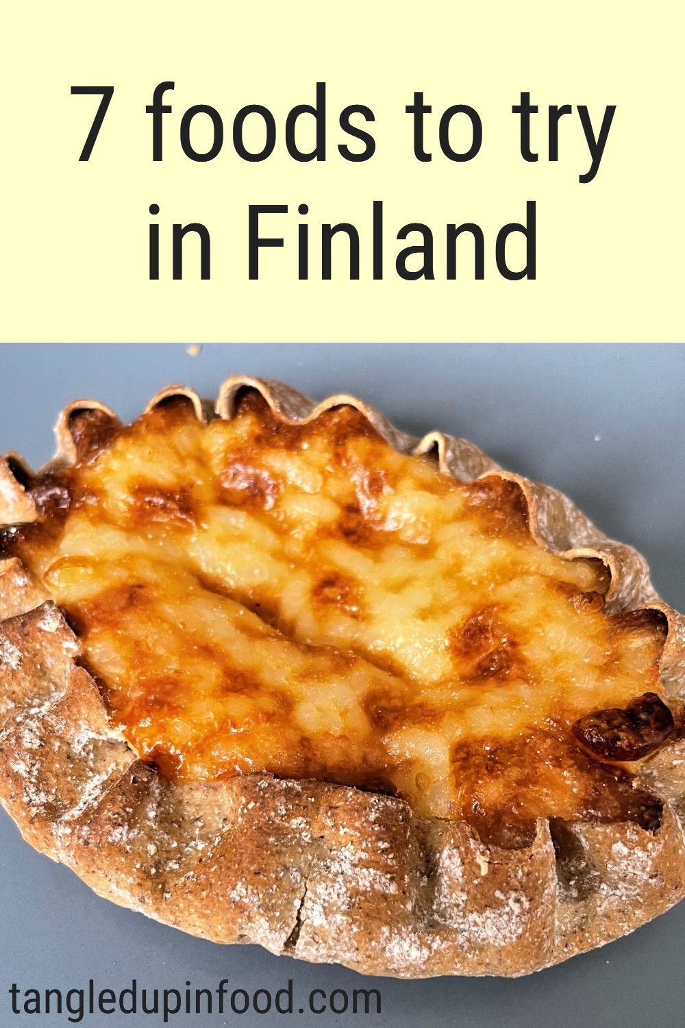 Picture of Karelian pasty with text reading "7 foods to try in Finland"
