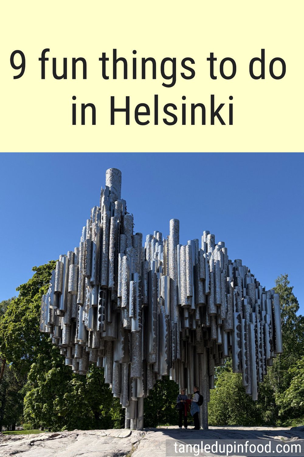 Photo of Sibelius Monument and text reading "9 fun things to do in Helsinki"