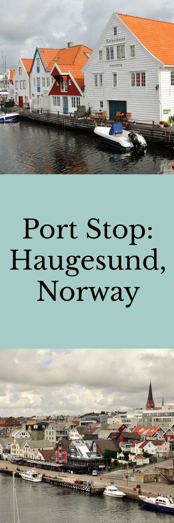 Port Stop: Haugesund, Norway