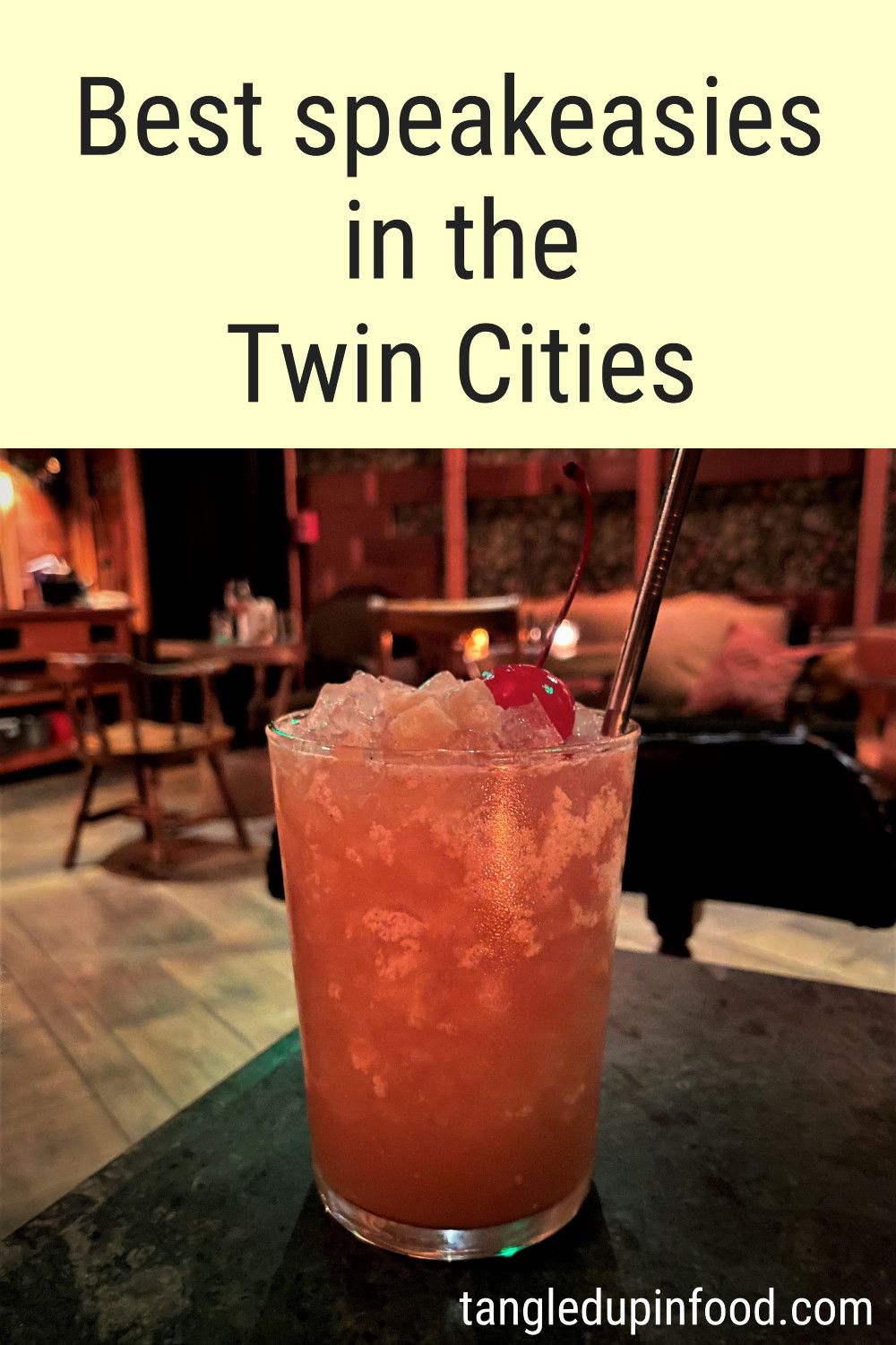 Picture of a cocktail with text reading "Best Speakeasies in the Twin Cities"