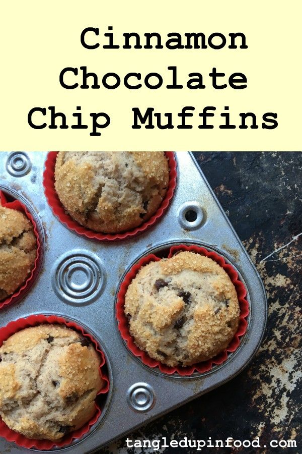 Muffins in tin with text reading "Cinnamon Chocolate Chip Muffins"