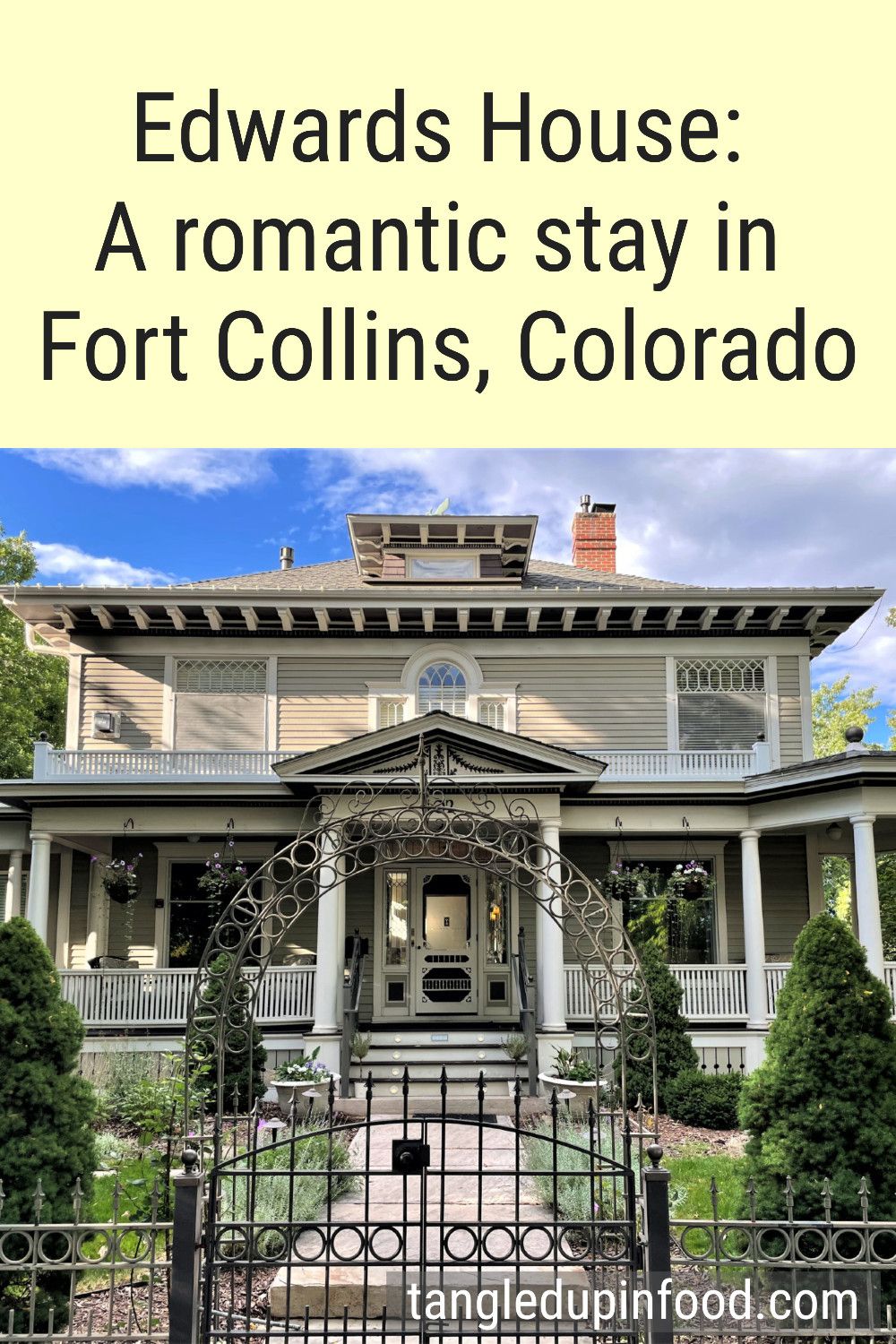 Picture of Victorian house with text reading "Edwards House: A romantic stay in Fort Collins, Colorado"