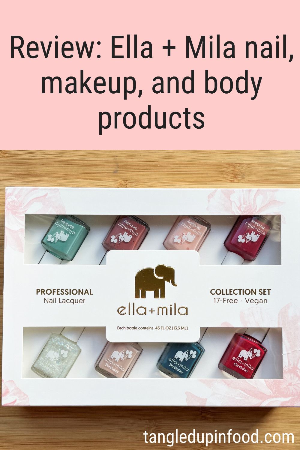 Box of nail polish and text reading "Review: Ella + Mila nail, makeup, and body products"