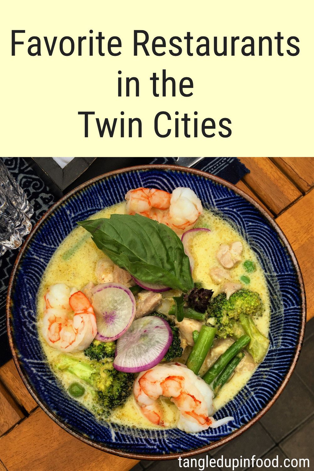 Bowl of soup with text reading "Favorite Restaurants in the Twin Cities"
