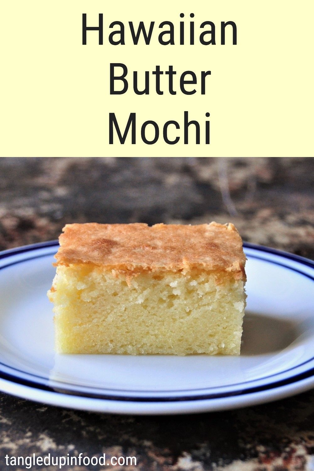 Square slice of Hawaiian butter mochi with text reading "Hawaiian butter mochi"