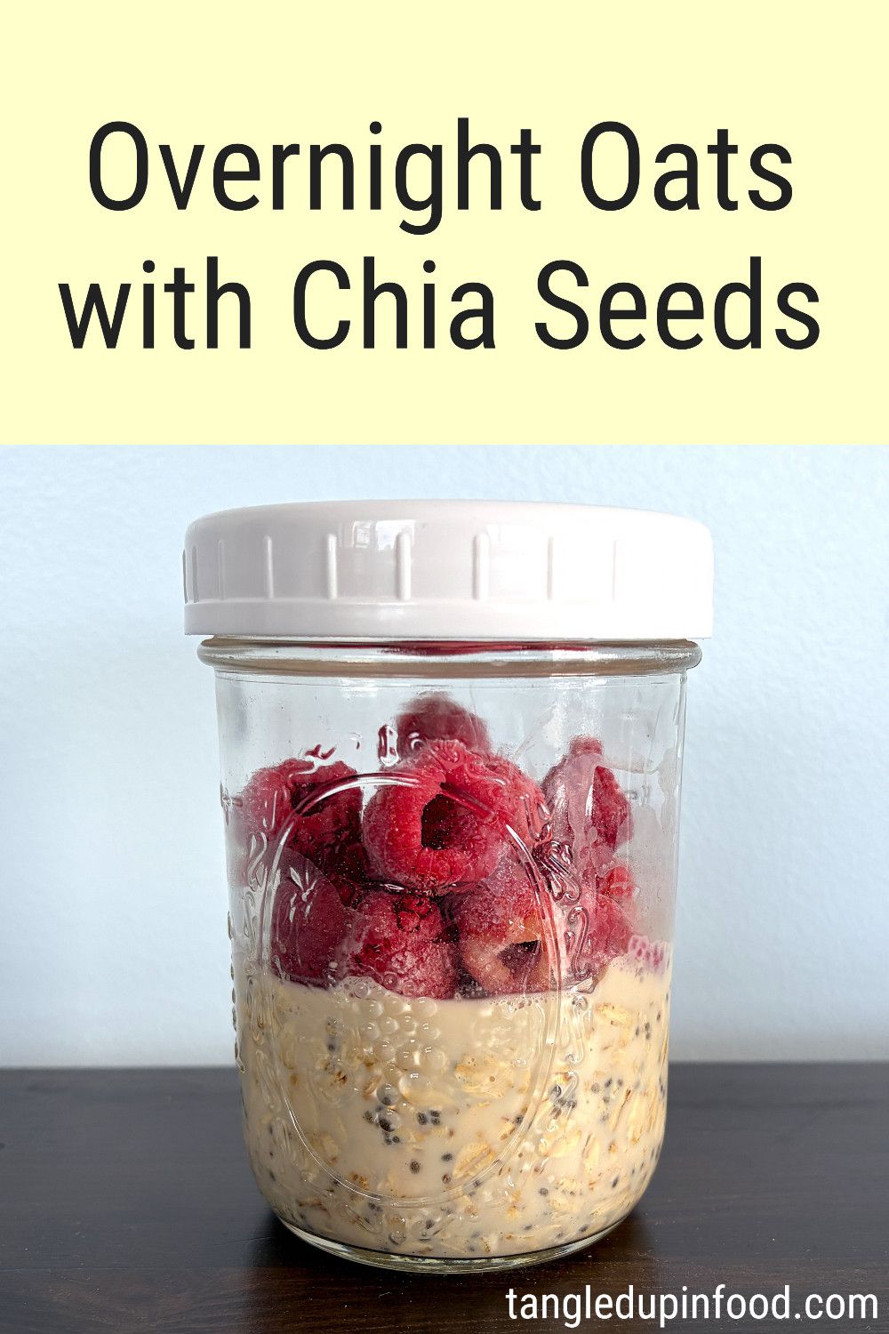 Mason jar of overnight notes and text reading "Overnight Oats with Chia Seeds"