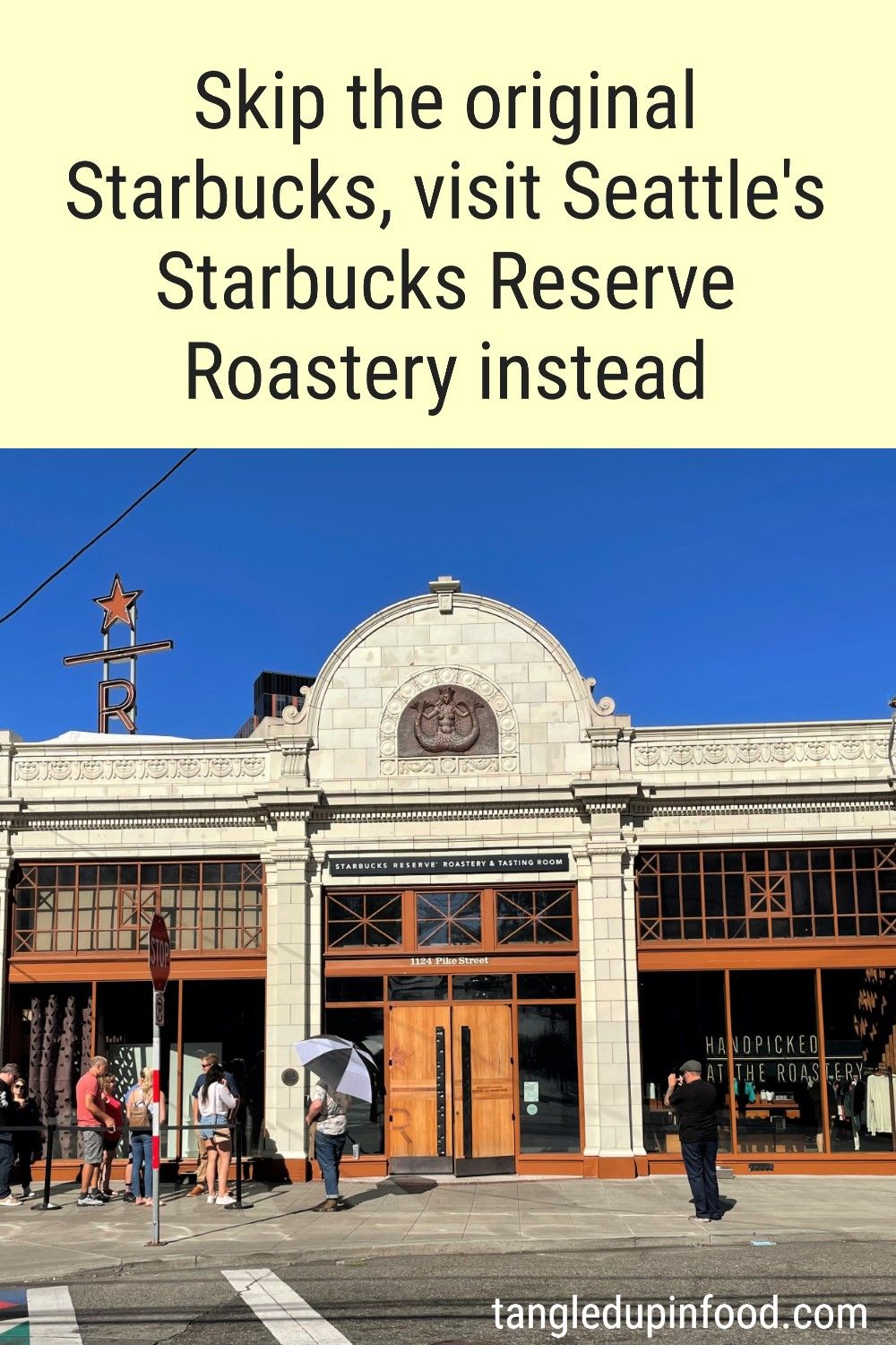 Elegant white building with text reading "Skip the original Starbucks, visit Seattle's Starbucks Reserve Roastery instead"