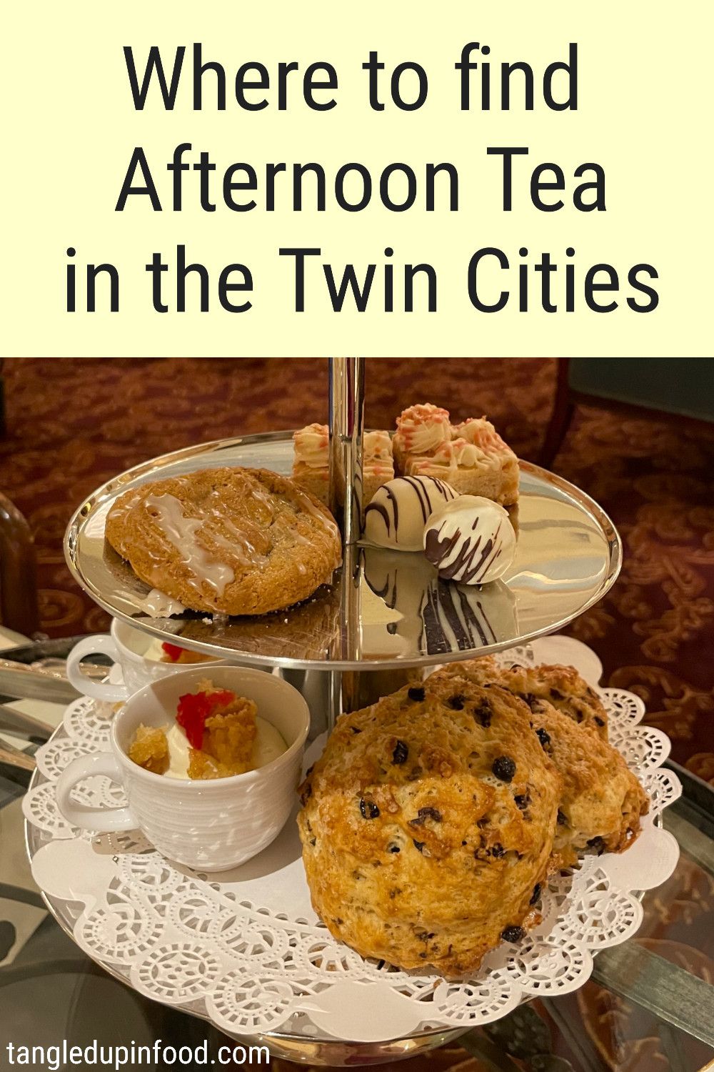 Photo of a tea tower with desserts and scones and text reading "Where to find Afternoon Tea in the Twin Cities"